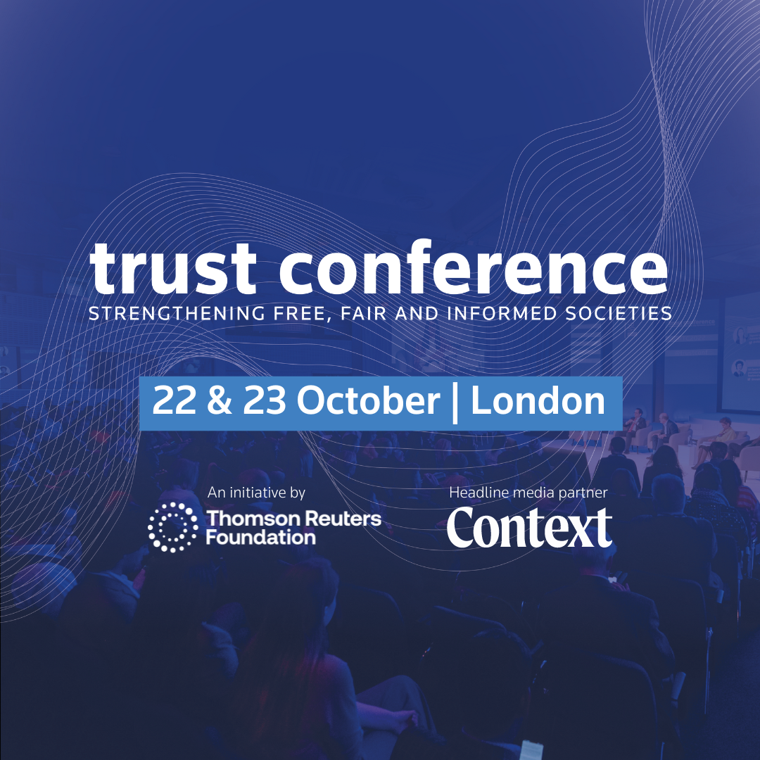 The Thomson Reuters Foundation's annual Trust Conference is in London from October 22 - 23, 2024.